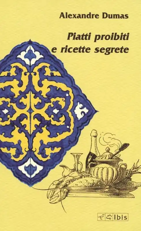 Scelto Dai Clienti Piatti proibiti e ricette segrete