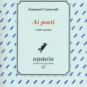 Ai poeti e altre poesie Offerta Lampo
