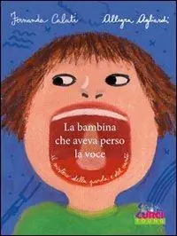 La bambina che aveva perso la voce Offerta