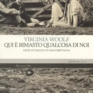 Qui è rimasto qualcosa di noi. Diario di viaggio in Gran Bretagna Prezzo Conveniente