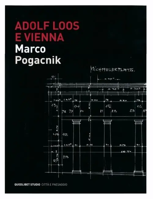 Adolf Loos e Vienna. La casa sulla Michaelerplatz. Ediz. illustrata Soddisfatti O Rimborsati