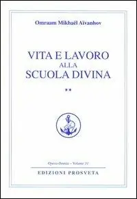 Vita e lavoro alla scuola divina. Vol. 2 Subito Disponibile