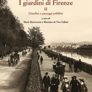 Compra Adesso I giardini di Firenze. Ediz. illustrata. Vol. 2 Giardini e paesaggi pubblici