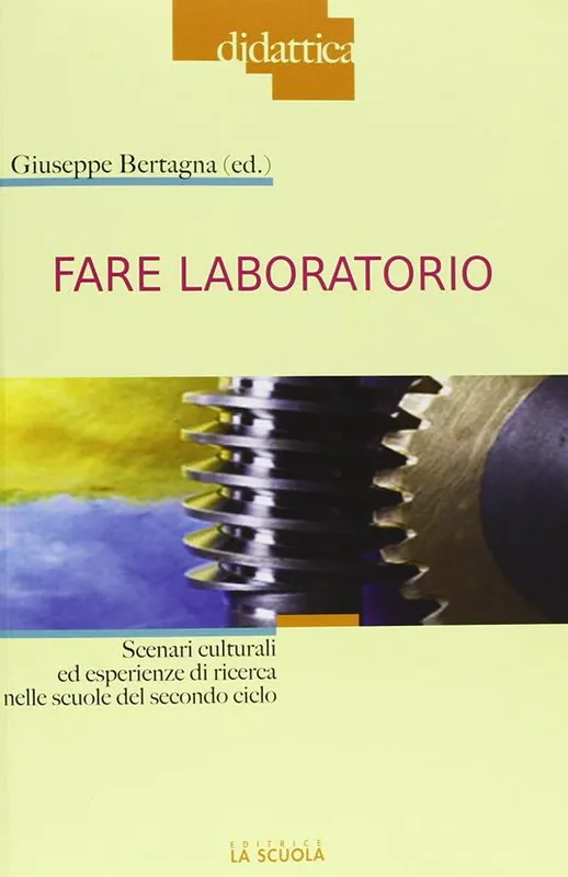 Reso Gratuito Fare laboratorio. Scenari culturali ed esperienze di ricerca nelle scuole del secondo ciclo