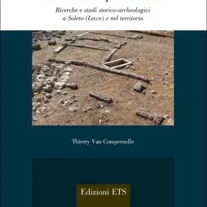 Promozione Topografia e insediamenti nella Messapia interna. Ricerche e studi storico-archeologici a Soleto (Lecce) e nel territorio