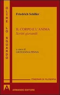 Compra Adesso Il corpo e l‘anima. Scritti giovanili