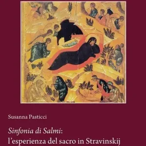 A Buon Prezzo Sinfonia dei Salmi. L‘esperienza del sacro in Stravinskij