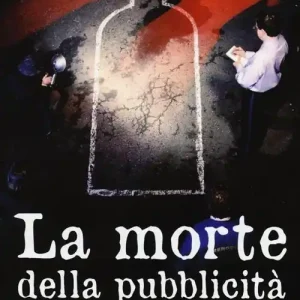 La morte della pubblicità. La stupidità nell‘epoca della sua riproducibilità tecnica Esclusivo
