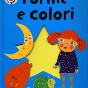 Forme e colori. Ediz. illustrata Subito Disponibile