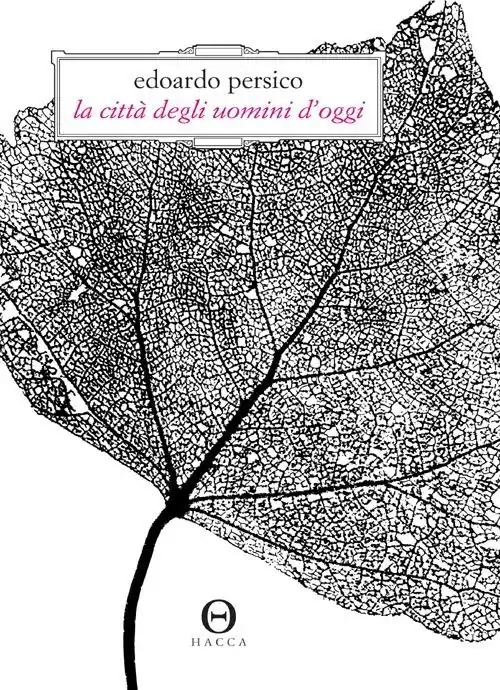 Esclusivo La città degli uomini d‘oggi