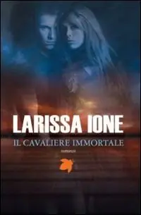 Il cavaliere immortale. I cavalieri della libertà Prezzo Di Fabbrica