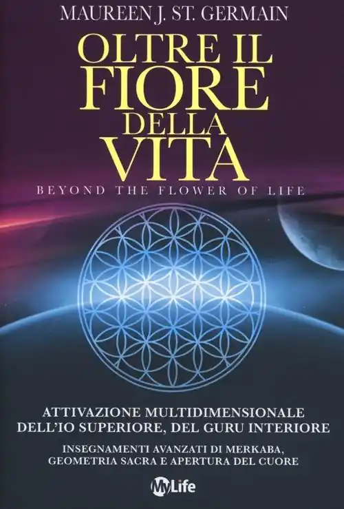 Offerta Limitata Oltre il fiore della vita. Attivazione multidimensionale dell‘Io superiore, del guru interiore