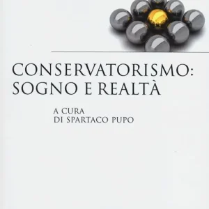 A Buon Prezzo Conservatorismo sogno e realtà