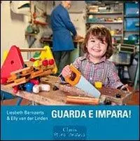 Guarda e impara! Ediz. illustrata Offerta Speciale