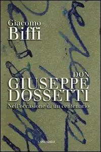 Prezzo Conveniente Don Giuseppe Dossetti. Nell‘occasione di un centenario