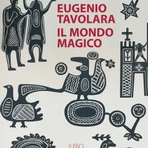 Ultima Occasione Eugenio Tavolara. Il mondo magico