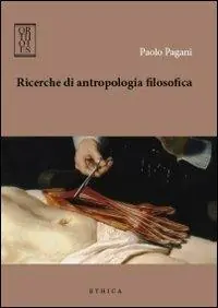 Sconto Ricerche di antropologia filosofica