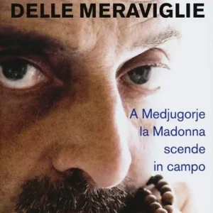Nella terra delle meraviglie. A Medjugorje la Madonna scende in campo Di Tendenza