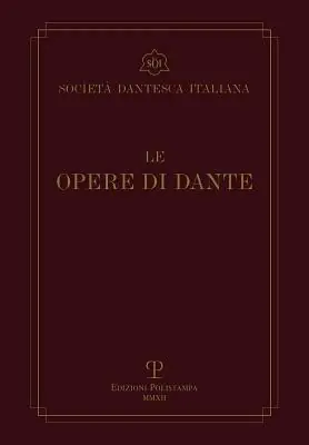 Vendita Finale Le opere di Dante. Testo critico della Società Dantesca Italiana
