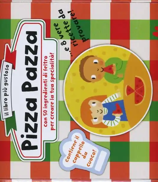 Pizza pazza. Ediz. illustrata Prezzo Ridotto