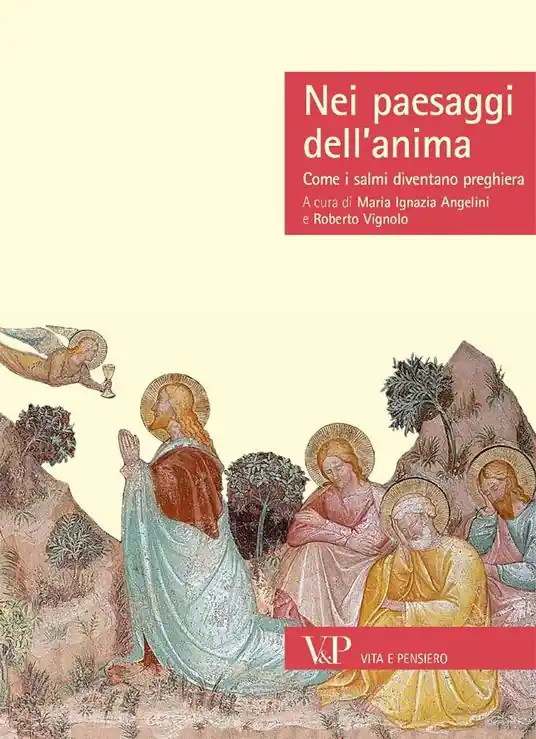 Nei paesaggi dell‘anima. Come i salmi diventano preghiera Ordina Subito