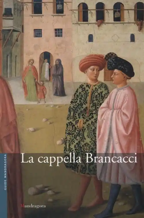 La cappella Brancacci nella chiesa Di Santa Maria del Carmine Offerta Lampo