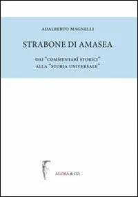 Prezzo Ridotto Strabone di Amasea. Dai «commentari storici» alla «storia universale»