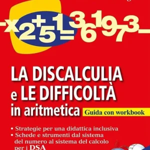 La discalculia e le difficoltà in aritmetica. Guida con workbook. Con CD Audio Ordina Subito