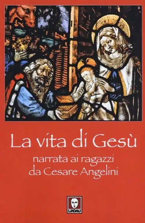 Popolare La vita di Gesù narrata ai ragazzi da Cesare Angelini
