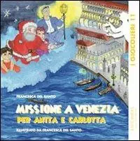 Sconto Missione a Venezia per Anita e Carlotta