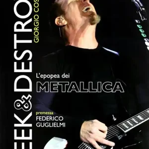 Offerta Del Giorno Seek & destroy. L‘epopea dei Metallica