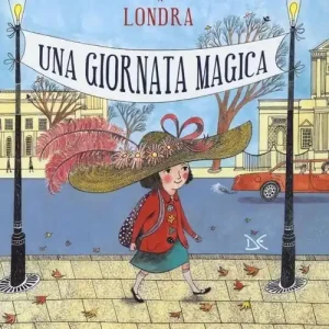 Clara Button a Londra. Una giornata magica. Ediz. illustrata Prezzo Basso