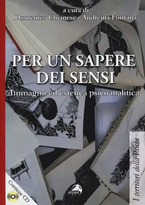 Non Perdere Per un sapere dei sensi. Immagini ed estetica psicoanalitica. Con DVD