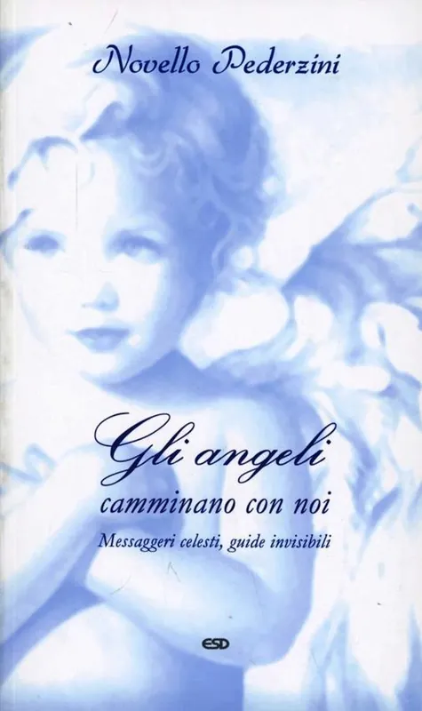 Gli angeli camminano con noi. Messaggeri celesti, guide invisibili Offerta Del Giorno