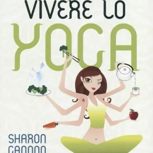 Vivere lo yoga. La dieta dell‘illuminazione Offerta Del Giorno