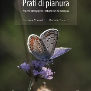 Prati di pianura. Aspetti paesaggistici, naturalistici ed ecologici Ultima Occasione