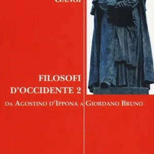 Bestseller Filosofi d‘Occidente. Vol. 2 Da Agostino d‘Ippona a Giordano Bruno