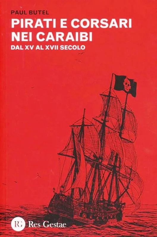 Pirati e corsari nei Caraibi. Dal XV al XVII secolo Consegna Rapida