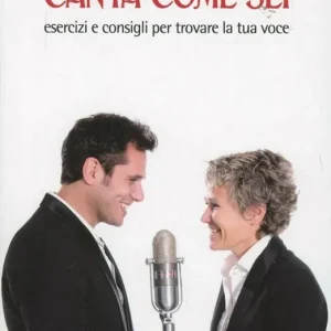 Nuova Collezione Canta come sei. Esercizi e consigli per trovare la tua voce