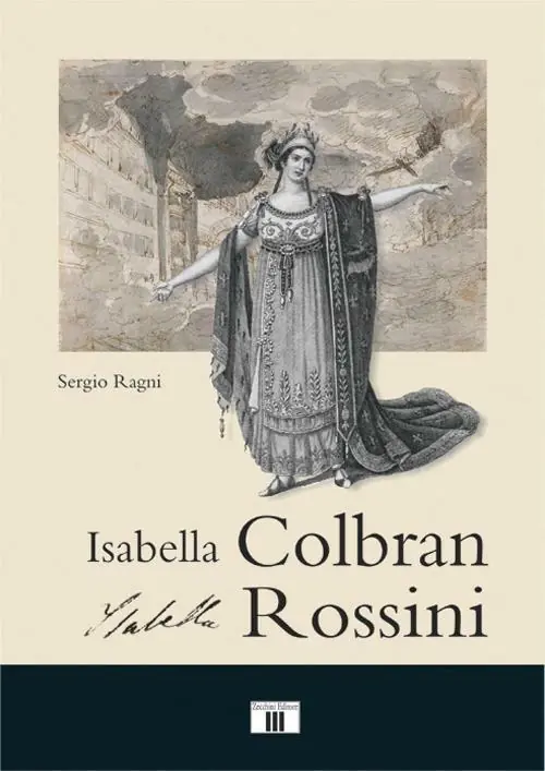 Isabella Colbran, Isabella Rossini. Cofanetto Vendita Finale