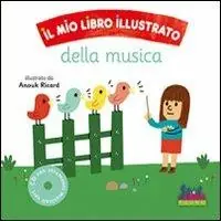 Compra Adesso Il mio libro illustrato della musica. Con CD Audio