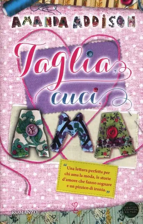 Taglia, cuci, ama Nuova Collezione
