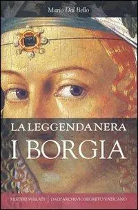 La leggenda nera. I Borgia Popolare
