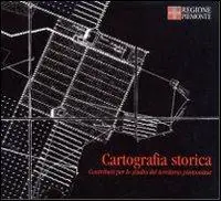 Cartografia storica. Contributo per lo studio del territorio piemontese Affare