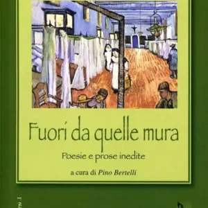 Fuori da quelle mura. Poesie e prose inedite Affare