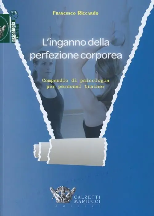 L‘inganno della perfezione corporea. Compendio di psicologia per personal trainer Offerta