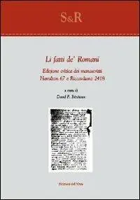 Li fatti de‘ romani dei manoscritti Hamilton 67 e Riccardiano 2418. Ediz. critica Pagamento Sicuro