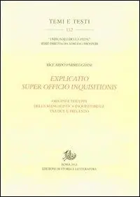Explicatio super officio inquisitionis. Origini e sviluppi della manualistica inquisitoriale tra Due e Trecento Promozione Esclusiva