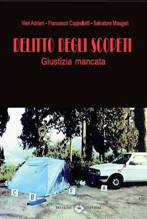 Delitto degli Scopeti. Giustizia mancata Subito Disponibile