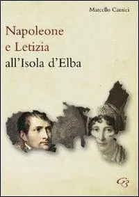 Napoleone e Letizia all‘isola d‘Elba Sconto